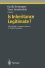 Image for Is Inheritance Legitimate? : Ethical and Economic Aspects of Wealth Transfers