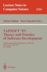 Image for TAPSOFT&#39;97: Theory and Practice of Software Development : 7th International Joint Conference CAAP/FASE, Lille, France, April 14-18, 1997, Proceedings