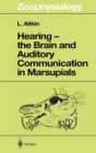 Image for Hearing - the Brain and Auditory Communication in Marsupials