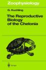 Image for The Reproductive Biology of the Chelonia