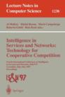 Image for Intelligence in Services and Networks: Technology for Cooperative Competition : Fourth International Conference on Intelligence in Services and Networks: IS&amp;N&#39;97, Cernobbio, Italy, May 27-29, 1997, Pr