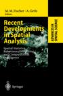 Image for Recent Developments in Spatial Analysis : Spatial Statistics, Behavioural Modelling, and Computational Intelligence