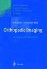 Image for Orthopedic Imaging : Techniques and Applications