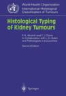 Image for Histological Typing of Kidney Tumours
