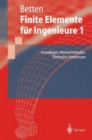 Image for Finite Elemente fur Ingenieure : Grundlagen, Matrixmethoden, Elastisches Kontinuum