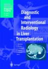 Image for Diagnostic and Interventional Radiology in Liver Transplantation