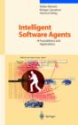 Image for Intelligent Software Agents : Foundations and Applications