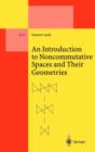Image for An Introduction to Noncommutative Spaces and Their Geometries