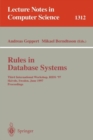 Image for Rules in Database Systems : Third International Workshop, RIDS &#39;97, Skovde, Sweden, June 26-28, 1997 Proceedings