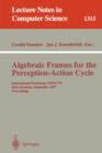 Image for Algebraic Frames for the Perception-Action Cycle : International Workshop, AFPAC&#39;97, Kiel, Germany, September 8-9, 1997, Proceedings