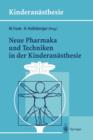 Image for Neue Pharmaka und Techniken in der Kinderanasthesie