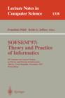 Image for SOFSEM &#39;97: Theory and Practice of Informatics : 24th Seminar on Current Trends in Theory and Practice of Informatics, Milovy, Czech Republic, November 22-29, 1997. Proceedings