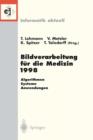 Image for Bildverarbeitung fur die Medizin 1998 : Algorithmen — Systeme — Anwendungen Proceedings des Workshops am 26. und 27. Marz 1998 in Aachen