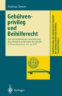 Image for Gebuhrenprivileg und Beihilferecht : Zur Vereinbarkeit der Finanzierung des offentlich-rechtlichen Rundfunks in Deutschland mit Art. 92 EGV