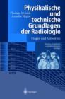 Image for Physikalische und technische Grundlagen der Radiologie