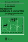 Image for Predation in Vertebrate Communities : The Bialowieza Primeval Forest as a Case Study
