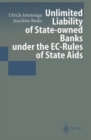 Image for Unlimited Liability of State-Owned Banks under the EC - Rules of State AIDS