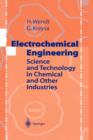 Image for Electrochemical Engineering : Science and Technology in Chemical and Other Industries