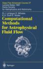 Image for Computational Methods for Astrophysical Fluid Flow : Saas-Fee Advanced Course 27. Lecture Notes 1997 Swiss Society for Astrophysics and Astronomy