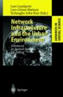 Image for Network Infrastructure and the Urban Environment : Advances in Spatial Systems Modelling