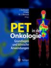 Image for Pet in Der Onkologie : Grundlagen Und Klinische Anwendung