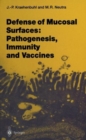 Image for Defense of Mucosal Surfaces : Pathogenesis, Immunity and Vaccines