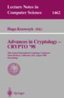 Image for Advances in Cryptology - CRYPTO &#39;98 : 18th Annual International Cryptology Conference, Santa Barbara, California, USA, August 23-27, 1998, Proceedings