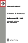 Image for Informatik ’98 : Informatik zwischen Bild und Sprache 28. Jahrestagung der Gesellschaft fur Informatik Magdeburg, 21.–25. September 1998