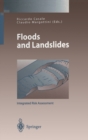 Image for Floods and Landslides : Integrated Risk Assessment