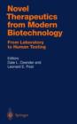 Image for Novel Therapeutics from Modern Biotechnology : From Laboratory to Human Testing