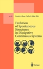 Image for Evolution of Spontaneous Structures in Dissipative Continuous Systems