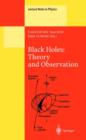 Image for Black Holes: Theory and Observation : Proceedings of the 179th W.E. Heraeus Seminar Held at Bad Honnef, Germany, 18–22 August 1997