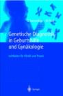 Image for Genetische Diagnostik in Geburtshilfe Und Gynakologie