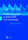 Image for Dopplersonographie in Geburtshilfe Und Gynakologie : Leitfaden Fur Die Praxis