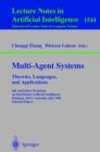 Image for Multi-Agent Systems. Theories, Languages and Applications : 4th Australian Workshop on Distributed Artificial Intelligence, Brisbane, QLD, Australia, July 13, 1998, Proceedings