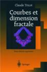 Image for Courbes et dimension fractale