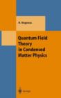 Image for Quantum Field Theory in Condensed Matter Physics