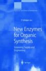 Image for New Enzymes for Organic Synthesis