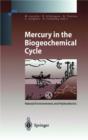 Image for Mercury in the Biogeochemical Cycle : Natural Environment and Hydroelectric Reservoirs of Northern Quebec (Canada)