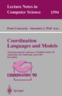 Image for Coordination Languages and Models : Third International Conference, COORDINATION&#39;99, Amsterdam, The Netherlands, April 26-28, 1999, Proceedings