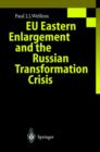 Image for European Union Eastern Enlargement and the Russian Transformation Crisis