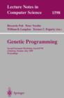 Image for Genetic Programming : Second European Workshop, EuroGP&#39;99, Goteborg, Sweden, May 26-27, 1999, Proceedings