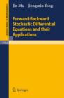 Image for Forward-Backward Stochastic Differential Equations and their Applications