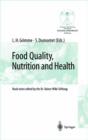 Image for Food quality, nutrition and health  : 5th Heidelberg Nutrition Forum/proceedings of the ECBA symposium and workshop, February 27-March 1, 1998 in Heidelberg, Germany