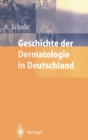 Image for Geschichte Der Dermatologie in Deutschland