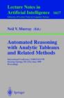 Image for Automated Reasoning with Analytic Tableaux and Related Methods : International Conference, TABLEAUX&#39;99, Saratoga Springs, NY, USA, June 7-11, 1999, Proceedings