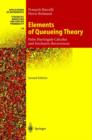 Image for Elements of Queueing Theory : Palm Martingale Calculus and Stochastic Recurrences