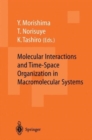 Image for Molecular Interactions and Time-Space Organization in Macromolecular Systems