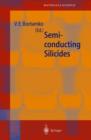 Image for Semiconductor Silicides : Basics, Formation, Properties