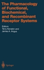 Image for The Pharmacology of Functional, Biochemical, and Recombinant Receptor Systems : 148